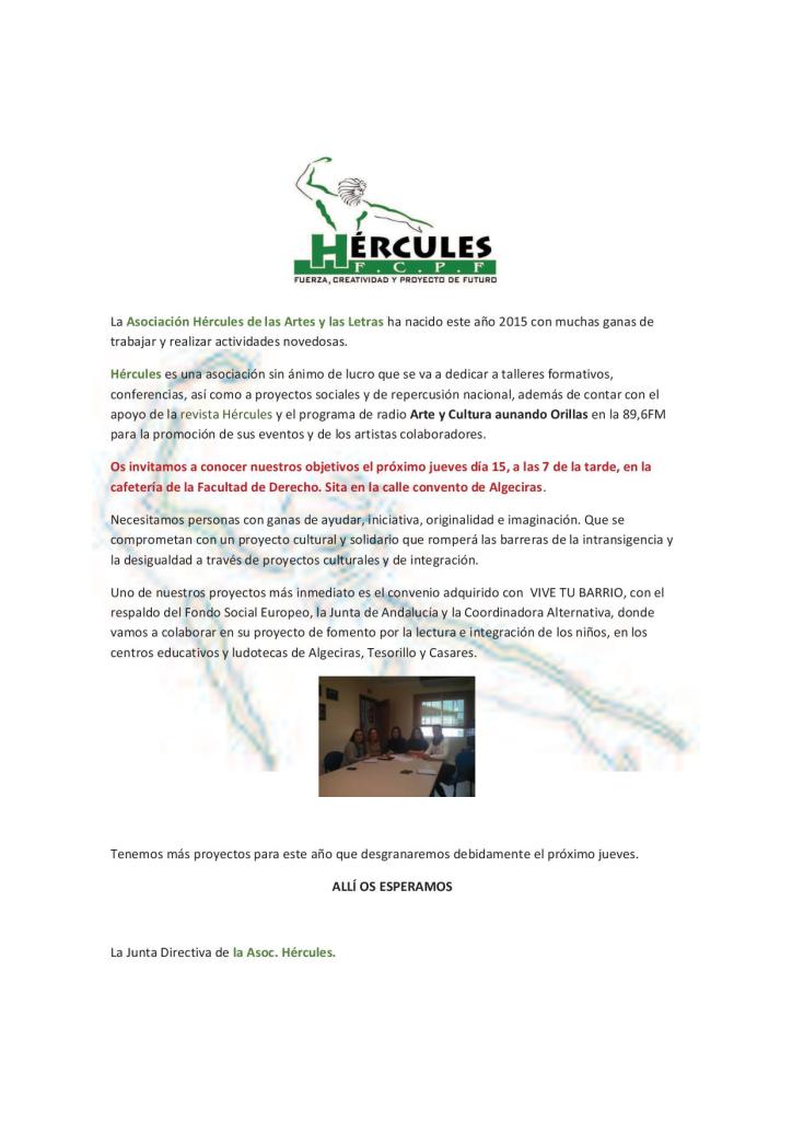 La Asociación Hércules de las Artes y las Letras ha nacido este año 2015 con muchas ganas de trabajar y realizar actividades no
